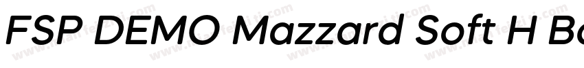 FSP DEMO Mazzard Soft H Bold Italic字体转换